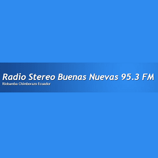 Radio Buenas Nuevas 95.3 Riobamba